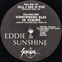 Eddie & Sunshine : Somewhere Else In Europe / All I See Is You (12", Single)