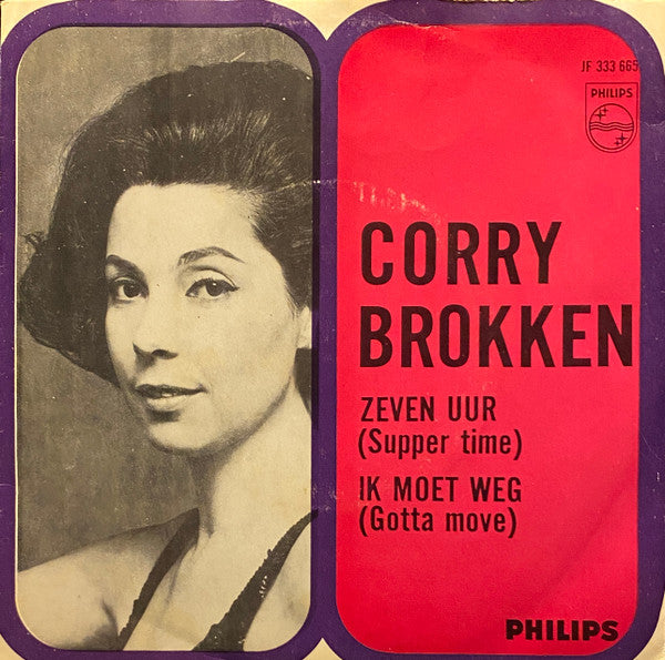 Corry Brokken : Zeven Uur / Ik Moet Weg (7", Single, Mono)