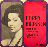 Corry Brokken : Zeven Uur / Ik Moet Weg (7", Single, Mono)