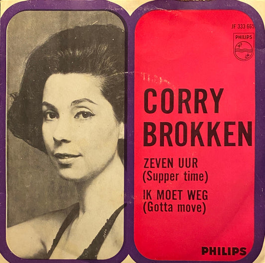 Corry Brokken : Zeven Uur / Ik Moet Weg (7", Single, Mono)