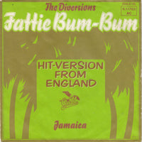 The Diversions : Fattie Bum-Bum (7", Single)
