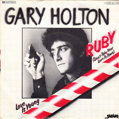 Gary Holton : Ruby (Don't Take Your Love To Town) (7", Single)