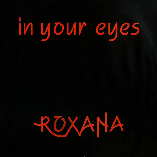 Roxana : In Your Eyes (12")