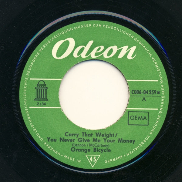 Orange Bicycle : Carry That Weight You Never Give Me Your Money (7", Single, Mono)