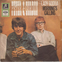 Peter & Gordon : Lady Godiva / Morning's Calling (7", Single)
