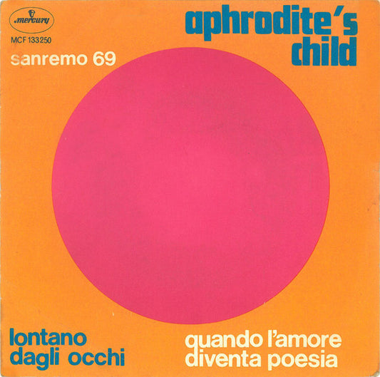 Aphrodite's Child : Lontano Dagli Occhi / Quando L'Amore Diventa Poesia (7", Mono)