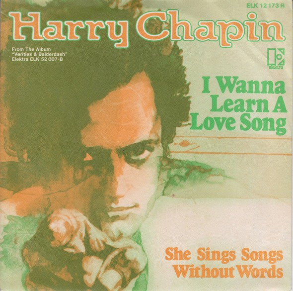 Harry Chapin : I Wanna Learn A Love Song (7", Single)