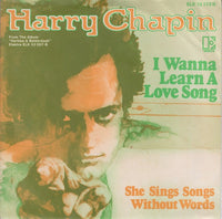 Harry Chapin : I Wanna Learn A Love Song (7", Single)