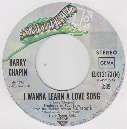 Harry Chapin : I Wanna Learn A Love Song (7", Single)