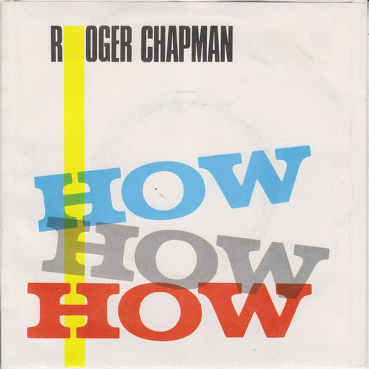 Roger Chapman : How How How (7", Single)