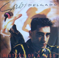Gabi Delgado : History Of A Kiss (7", Single)