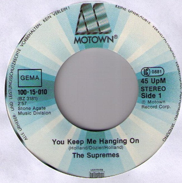 The Supremes : You Keep Me Hanging On / Love Is Here And Now You're Gone (7", Single)