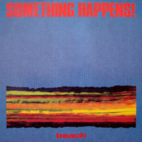 Something Happens!* : Beach (12", Single)