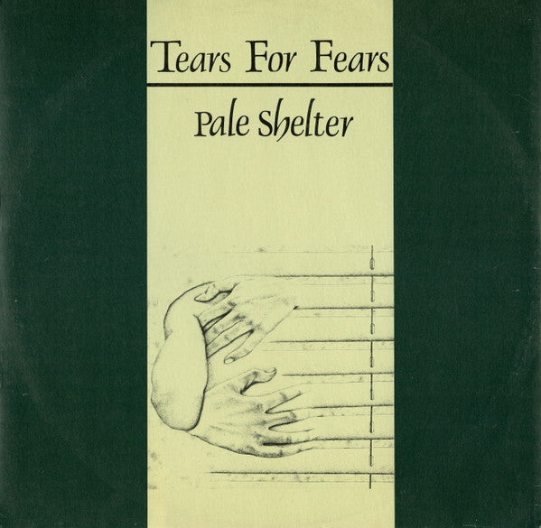 Tears For Fears : Pale Shelter (12")