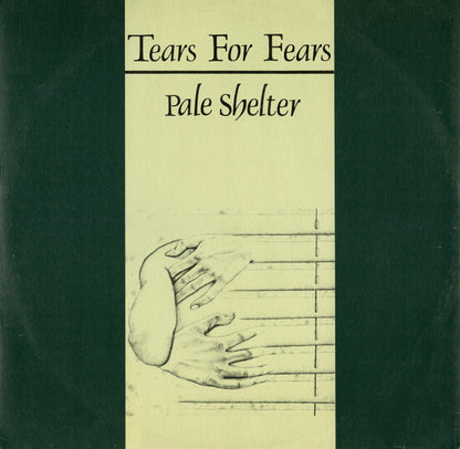 Tears For Fears : Pale Shelter (12")