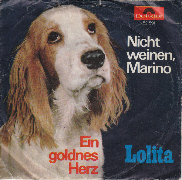 Lolita (3) : Nicht Weinen, Marino (7", Single, Mono)