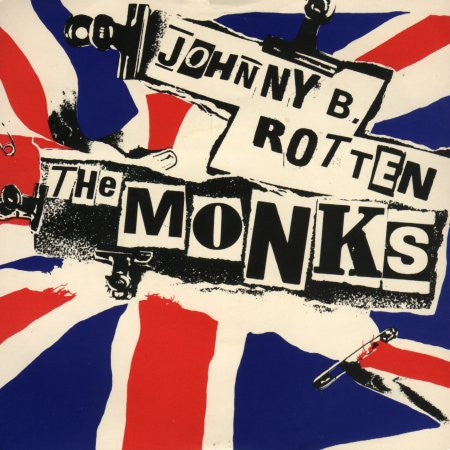 The Monks (4) : Johnny B. Rotten (7", Single)