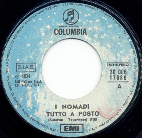 I Nomadi* : Tutto A Posto (7")