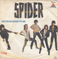 Spider (12) : Better Be Good To Me (7", Single)
