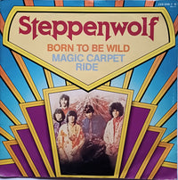 Steppenwolf : Born To Be Wild / Magic Carpet Ride (7", Single, RE, Sma)