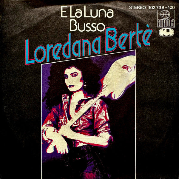 Loredana Bertè : E La Luna Busso / In Alto Mare (7", Single)