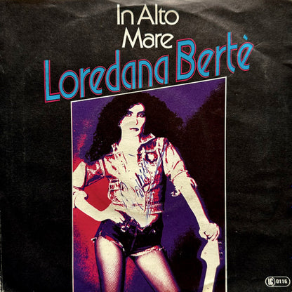 Loredana Bertè : E La Luna Busso / In Alto Mare (7", Single)