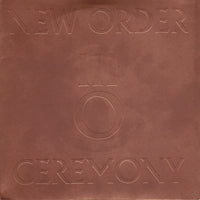 New Order : Ceremony (7", Single, Dam)