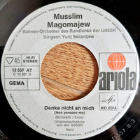 Musslim Magomajew*, Bühnen-Orchester Des Rundfunks Der UdSSR : Das Lied Vom Wind / Denke Nicht An Mich (7", Single)
