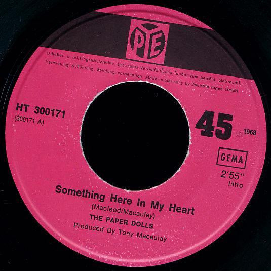 Paper Dolls : Something Here In My Heart (7", Single)
