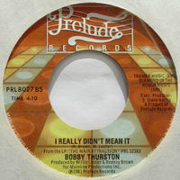 Bobby Thurston : Is Something Wrong With You / I Really Didn't Mean It (7", Styrene)