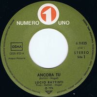 Lucio Battisti : Ancora Tu (7", Single)