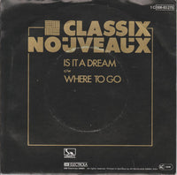 Classix Nouveaux : Is It A Dream (7", Single)