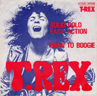 T. Rex : Solid Gold Easy Action / Born To Boogie (7", Single)
