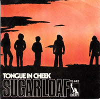 Sugarloaf : Tongue In Cheek / Woman (7", Single)