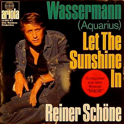 Reiner Schöne : Wassermann (Aquarius) / Let The Sunshine In (7", Single)