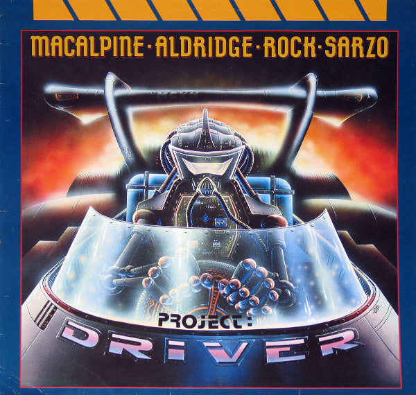 MacAlpine-Aldridge-Rock-Sarzo : Project: Driver (LP, Album)