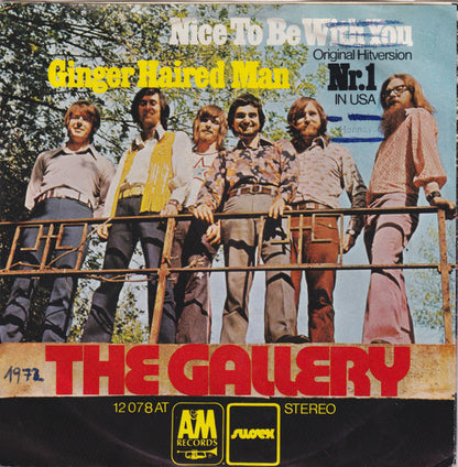 The Gallery* : Nice To Be With You (7", Single)