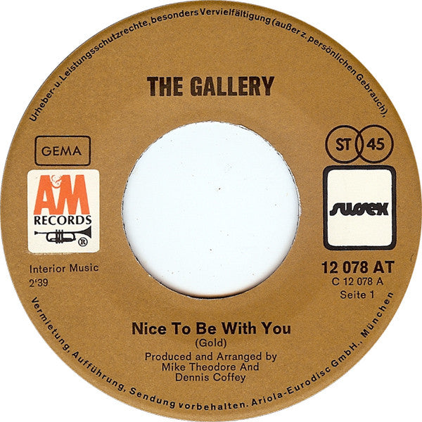 The Gallery* : Nice To Be With You (7", Single)