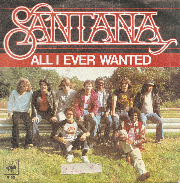 Santana : All I Ever Wanted (7", Single)