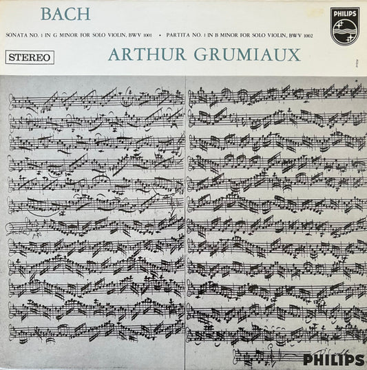 Bach*, Arthur Grumiaux : Sonata No. 1 In G Minor For Solo Violin, BWV 1001 ∙ Partita No. 1 In B Minor For Solo Violin, BWV 1002 (LP, RE)