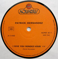 Patrick Hernandez : Born To Be Alive (12")
