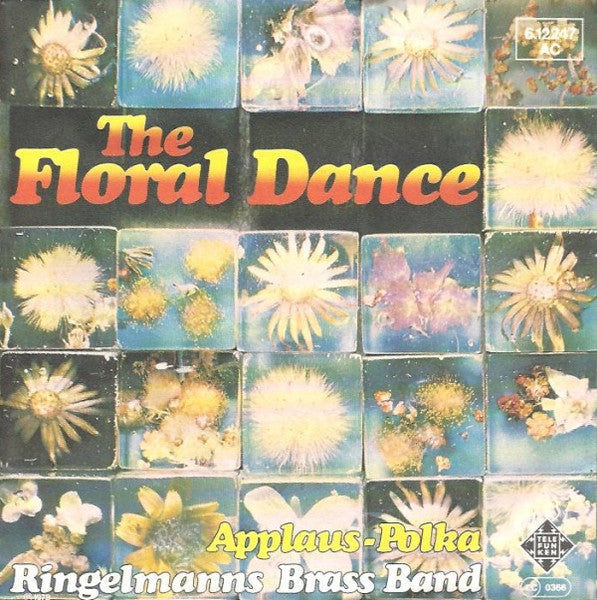 Ringelmann's Brass Band* : The Floral Dance / Applaus-Polka (7", Single)