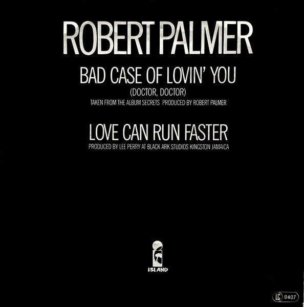 Robert Palmer : Bad Case Of Lovin' You (Doctor, Doctor) (7", Single)