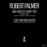 Robert Palmer : Bad Case Of Lovin' You (Doctor, Doctor) (7", Single)