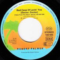 Robert Palmer : Bad Case Of Lovin' You (Doctor, Doctor) (7", Single)
