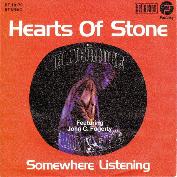 Blue Ridge Rangers Featuring John Fogerty : Hearts Of Stone (7", Single)