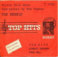 The Rebels (35) : Pretty Blue Eyes / Heartaches By The Number (7", Single)