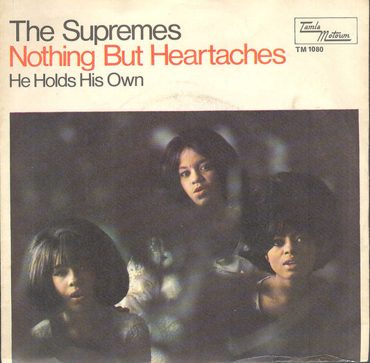 The Supremes : Nothing But Heartaches (7", Single)