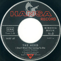 The Herd* : I Don't Want Our Loving To Die / Our Fairy Tale (7", Single, Mono)
