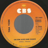 Tina York : Gib' Dem Glück Eine Chance (7", Single)
